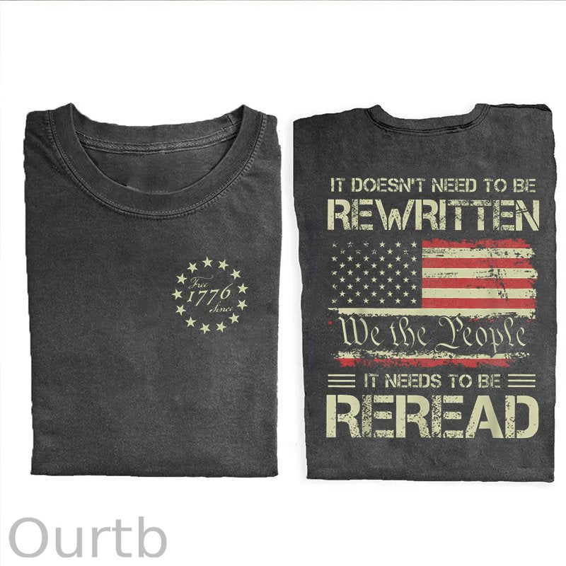 It Doesn't To Be Rewritten It Needs To Be Reread T-Shirt