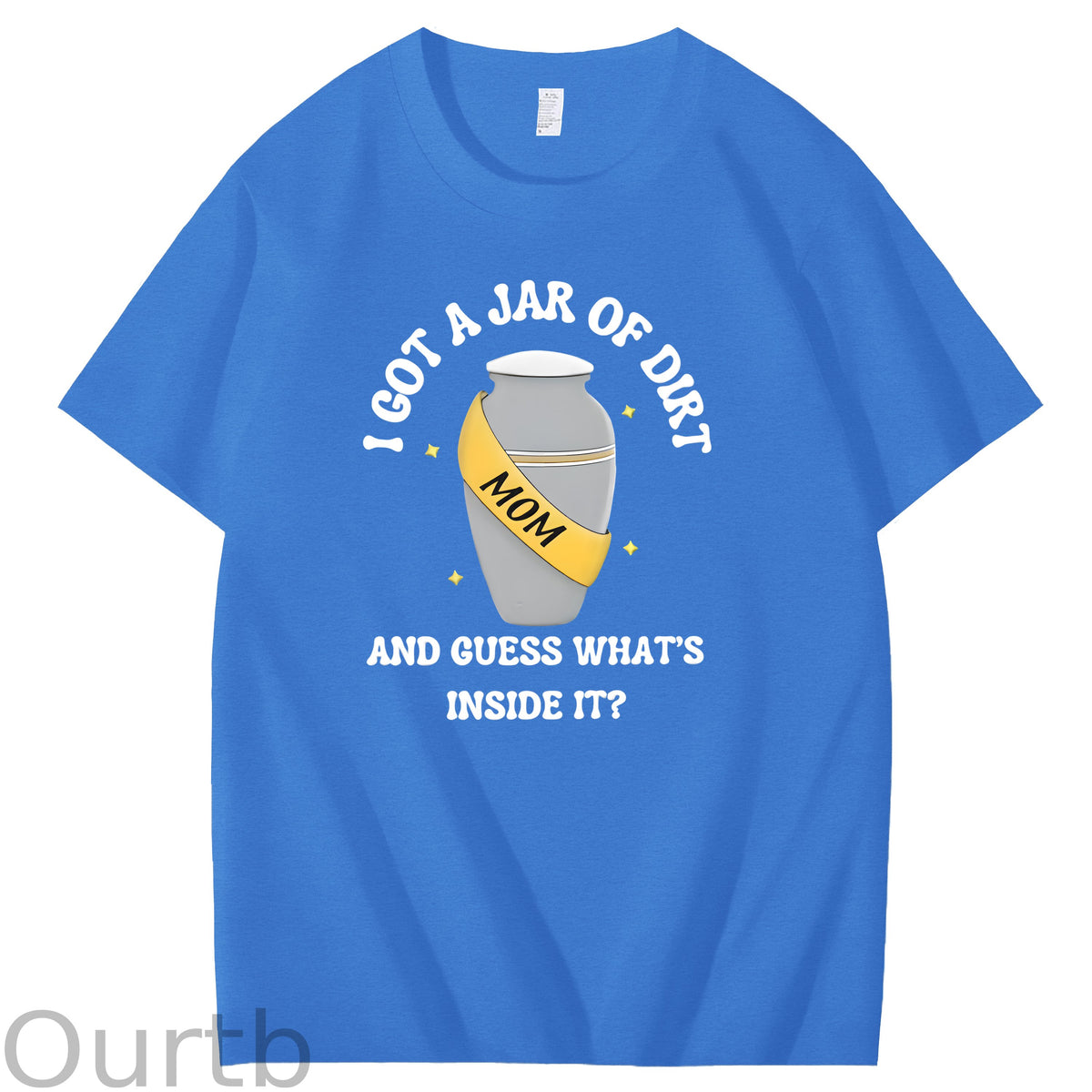 I Got A Jar Of Dirt Mom And Guess What's Inside It Mother's Day Funny Adult Art Pattern Print T-Shirt