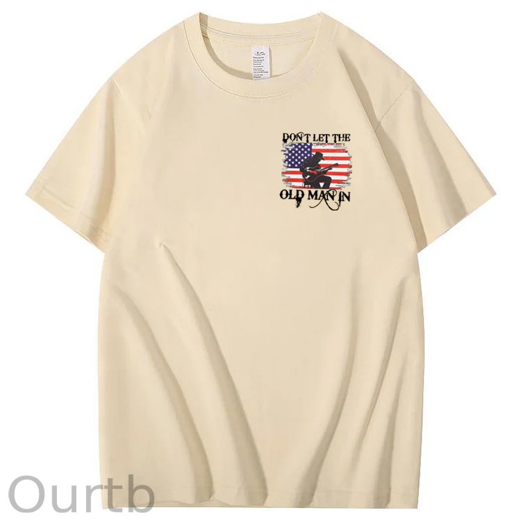 Don't Let The Old Man In Funny Pattern 100&Cotton Print T-Shirt