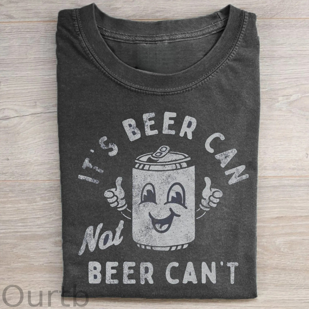It's Beer Can Not Beer Can't T-Shirt