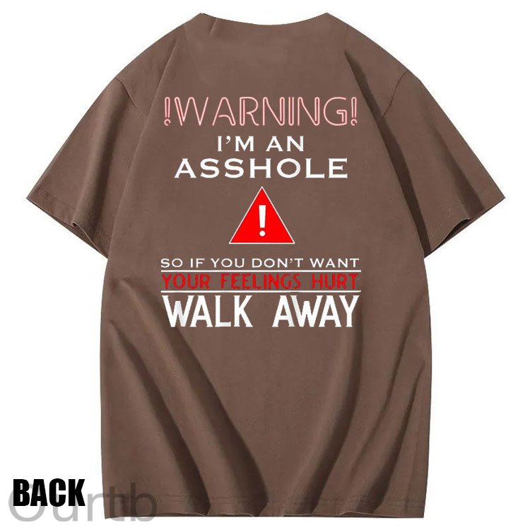 I 'm An Asshole Pattern Print T-Shirt