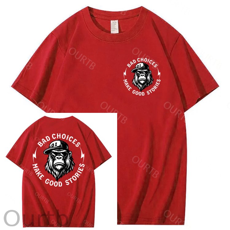 Bad Choices Make Good Stories 100% Cotton T-Shirt