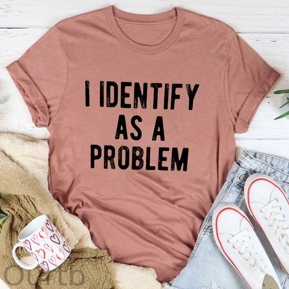 I Identify As A Problem  Pattern Round-Neck T-Shirt