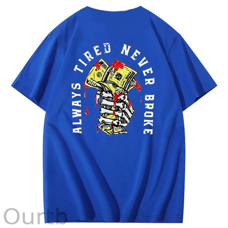 Always Tired Never Broken  Pattern  Print 100%Cotton T-Shirt