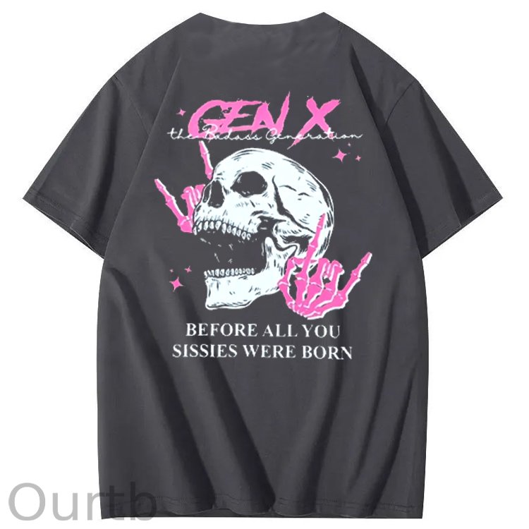 Before All You Sissies Were  Born Print Pattern Crew Neck T-Shirt