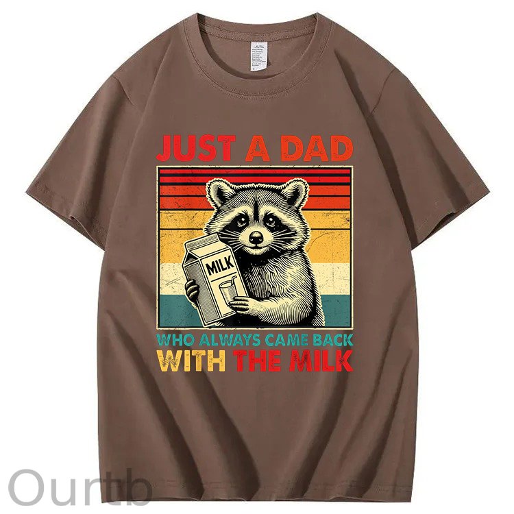 Just A Dad Who Always Came Back With The Milk T-Shirt