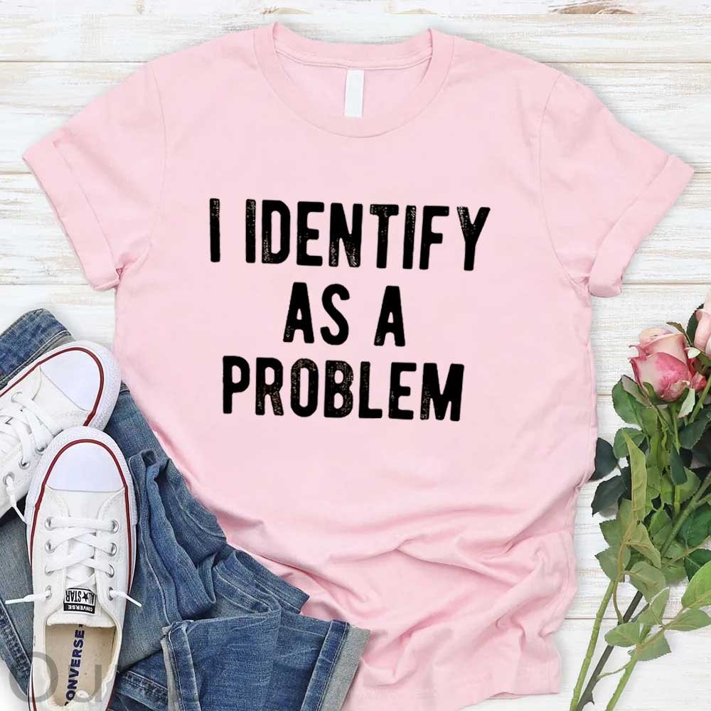 I Identify As A Problem  Pattern Round-Neck T-Shirt
