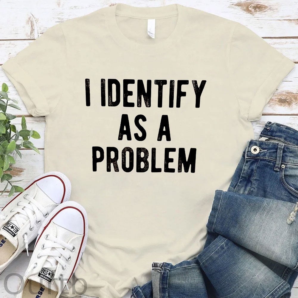 I Identify As A Problem  Pattern Round-Neck T-Shirt