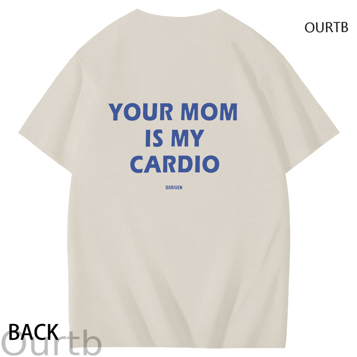 Your Mom Is My Cardio Dariven Funny Art Pattern Print T-Shirt