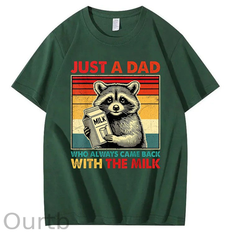 Just A Dad Who Always Came Back With The Milk T-Shirt