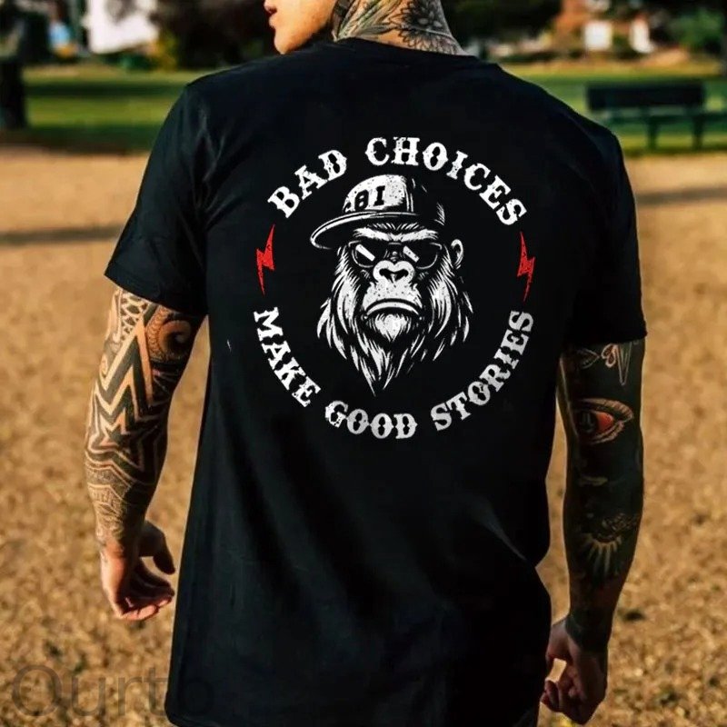Bad Choices Make Good Stories 100% Cotton T-Shirt