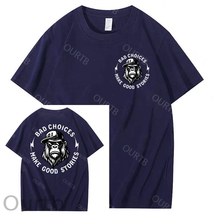 Bad Choices Make Good Stories 100% Cotton T-Shirt