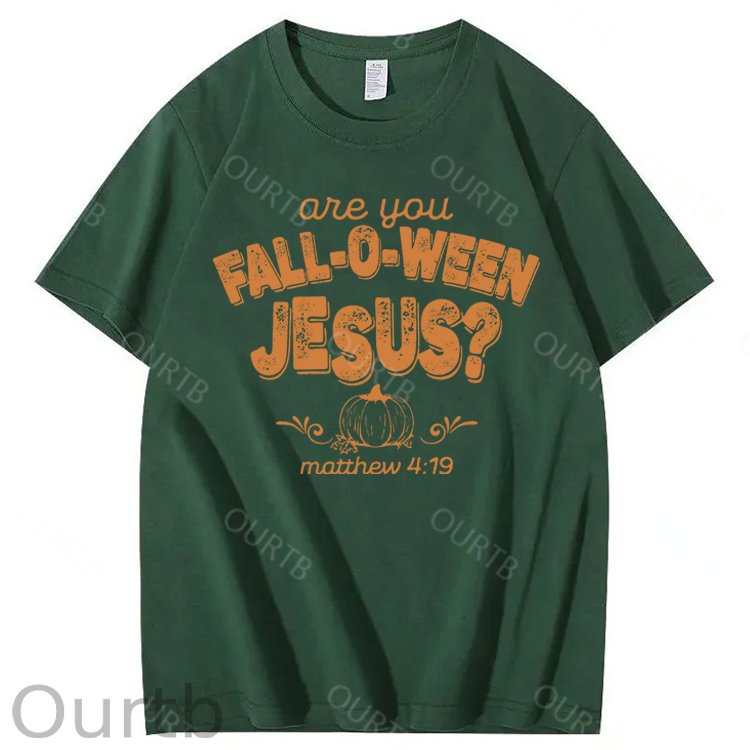 Are You Fall-O-Ween Jesus 100% Cotton Funny T-Shirt