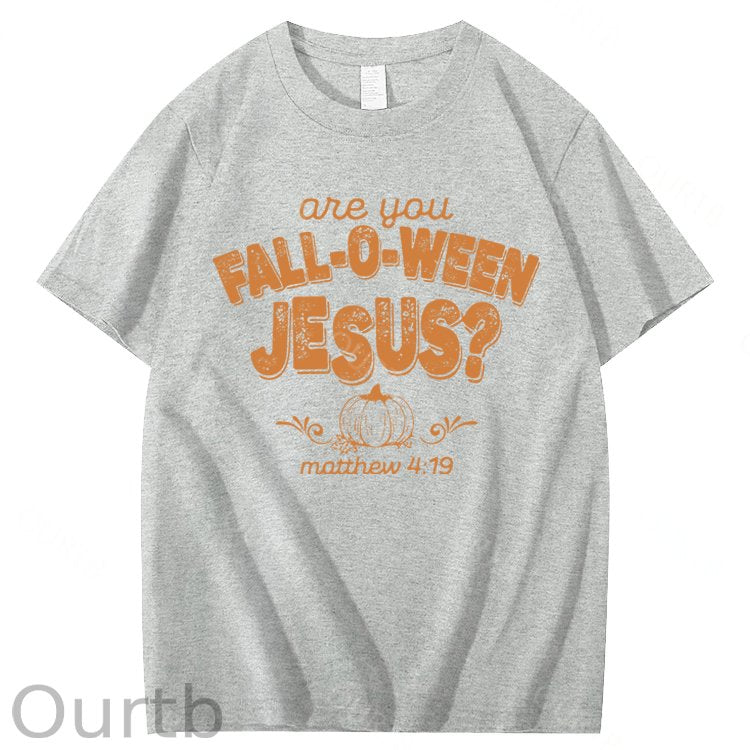 Are You Fall-O-Ween Jesus 100% Cotton Funny T-Shirt