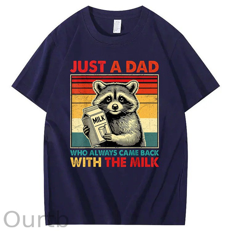 Just A Dad Who Always Came Back With The Milk T-Shirt